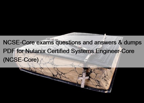 NCSE-Core exams questions and answers & dumps PDF ...